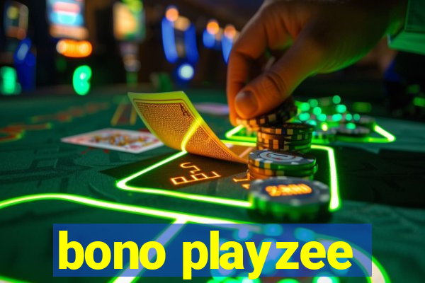 bono playzee